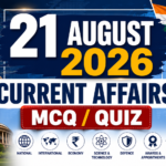 21 august 2026 Current Affairs MCQ/QUIZ