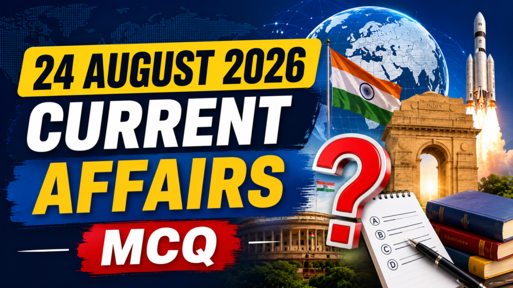 24 August 2026 Current Affairs mcq