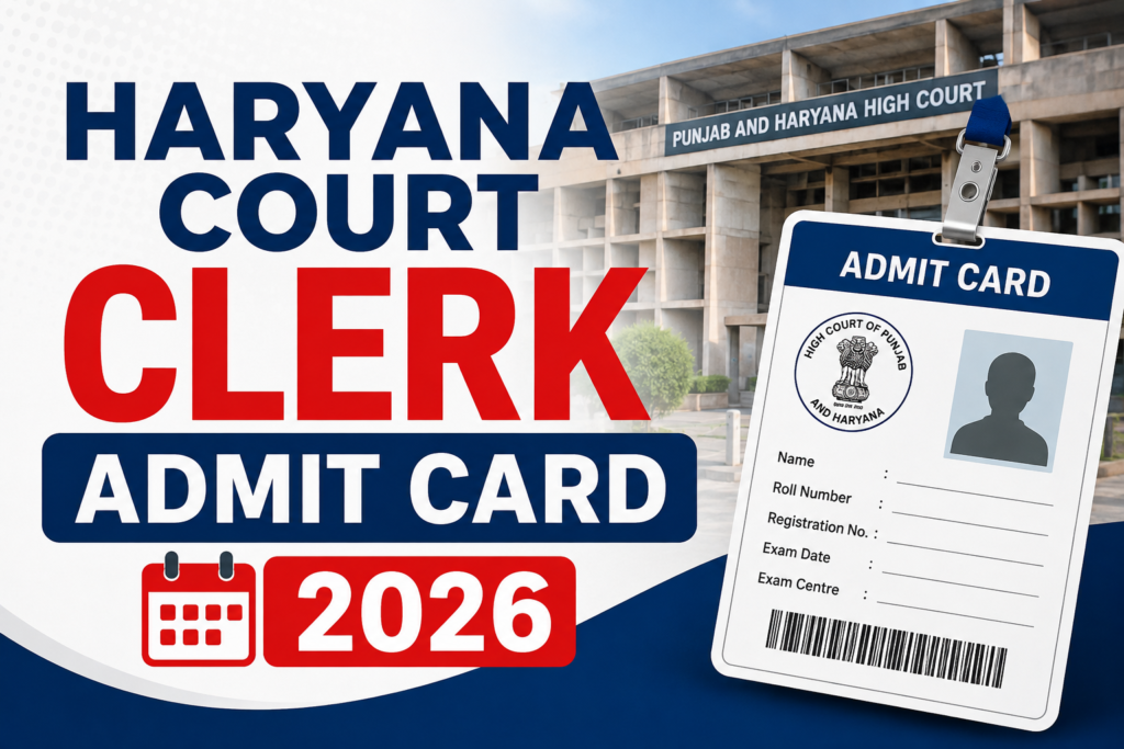 Haryana Court Clerk Admit Card 2026