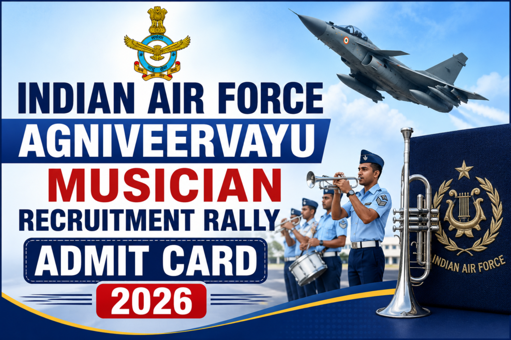 Indian Air Force Agniveervayu Musician Recruitment Rally Admit Card 2026